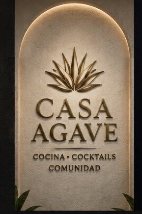Casa Agave sign: Cocina, Cocktails, Comunidad